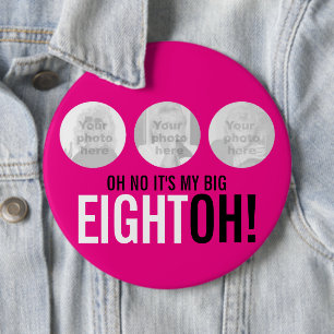 Oh nee, het is mijn grote EIGHTOH! 80 foto roze kn Ronde Button 6,0 Cm