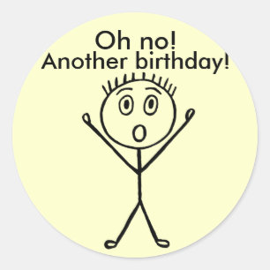 Oh nee! Nog een verjaardag, grappige stickers