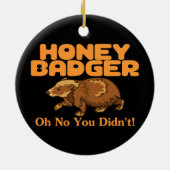 Oh No Honey Badger Keramisch Ornament (Achterkant)