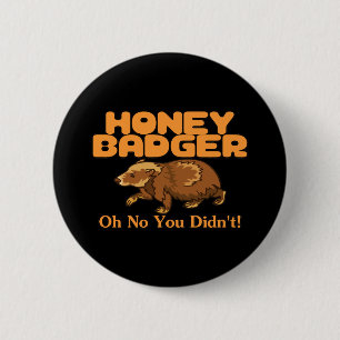 Oh No Honey Badger Ronde Button 5,7 Cm