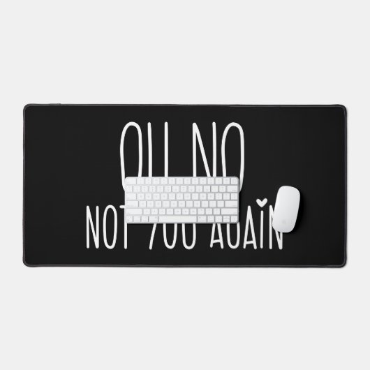 Oh Non Pas Vous Encore Souris Pad (Clavier et souris)
