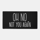 Oh Non Pas Vous Encore Souris Pad (Recto)