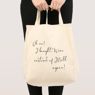 Oh non ! Sac fourre-tout à écriture drôle avec vin