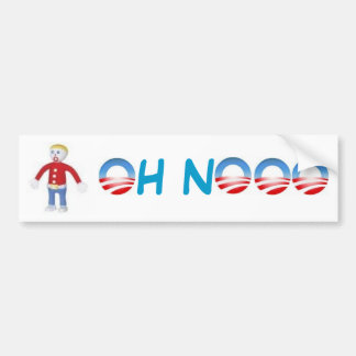 OH NOOOOO BUMPERSTICKER