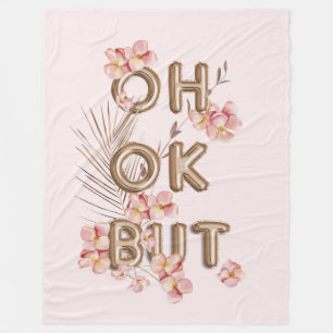 OH OK MAAR - Girly Trendy RoseGold Flower Motivati Fleece Deken