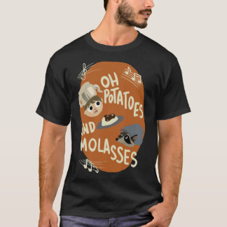 Oh Pommes de terre et Molasses Essential T-shirt