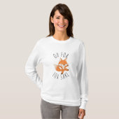 Oh pour Fox Sake T-Shirt (Devant entier)