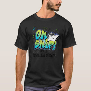 Oh Schip Het is een gezinsreis Graffiti Airbrush T-shirt