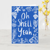 OH SHELL JA Seashell Beach Verjaardag Gefeliciteer Kaart (Gele Bloem)