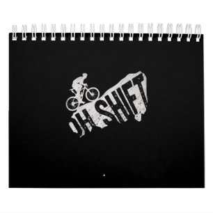 Oh Shift Mountain Biking Bicycle Bike Rider Kalender