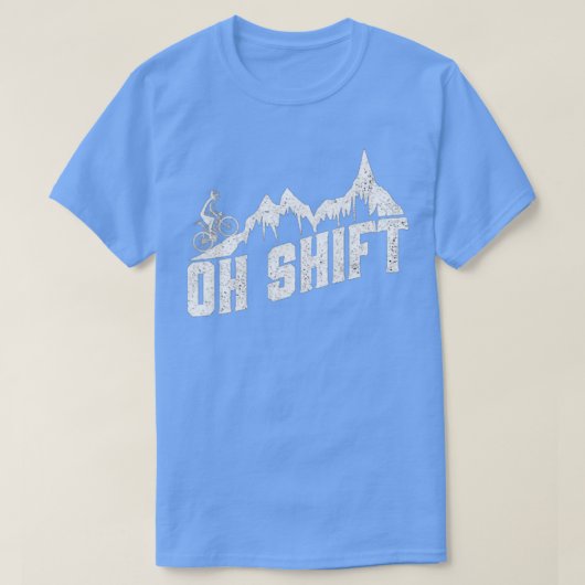 Oh Shift Mountain Biking Bicycle T-shirt (Design voorkant)