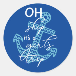 Oh Ship Girls' Trip - Fun Cruise Gezegde Ronde Sticker