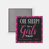 Oh Ship Girl's Trip Personalized Magneet (Voorkant / Achterkant)
