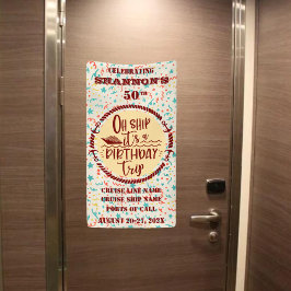 Oh Ship It's A Birthday Trip Cruise Door Spandoek