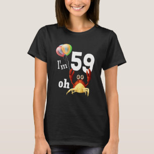 Oh shit ik ben 59 jaar oud 59e verjaardag Humor kr T-shirt