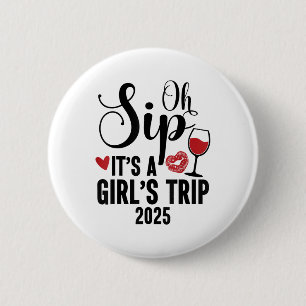 Oh sip is een meidenreis 2025 meisjes weekend reiz ronde button 5,7 cm