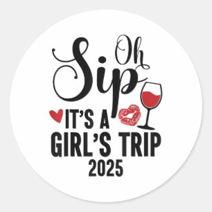 Oh sip is een meidenreis 2025 meisjes weekend reiz ronde sticker