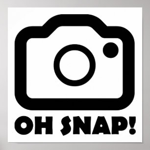 Oh Snap Affiche Drôle