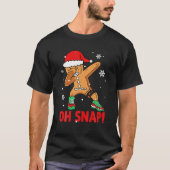 Oh Snap Dabbing Gingerbrooman Happy Holiday Chri T-shirt (Voorkant)