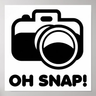 Oh Snap Funny Poster