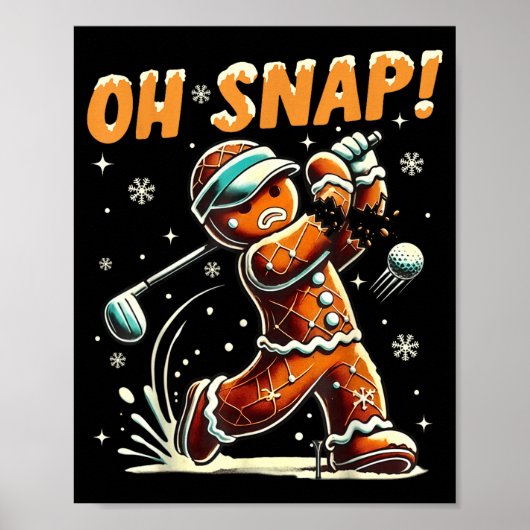 Oh Snap Gingerbread Golfer Golf Christmas Golfing  Poster (Voorkant)