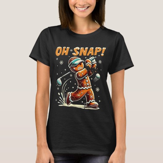 Oh Snap Gingerbread Golfer Golf Christmas Golfing  T-shirt (Voorkant)