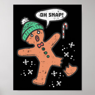 Oh Snap Gingerbread Man Fun Christmas Xmas Mannen Poster
