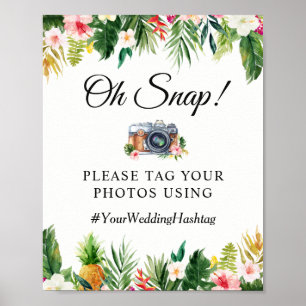 Oh Snap Hashtag Summer Tropical Floral Sign Poster