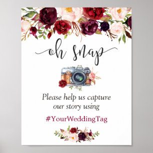 Oh Snap Instagram Sign Rustic Burgundy Red Floral Poster
