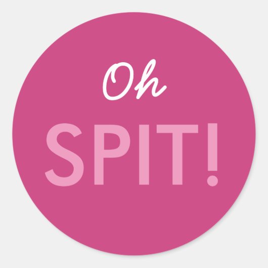 Oh Spit Baby shower Sprinkle Pun in Roze of Blauw Ronde Sticker (Voorkant)