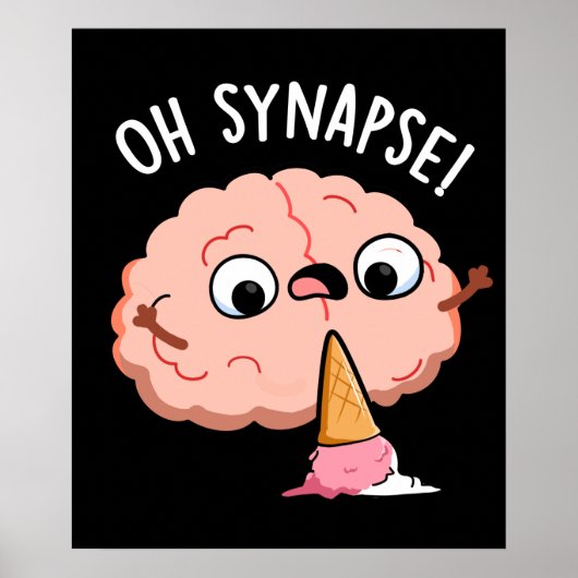Oh Synapse Funny Brain Pun Dark BG Poster (Voorkant)