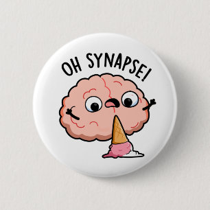Oh Synapse Funny Brain Pun Ronde Button 5,7 Cm