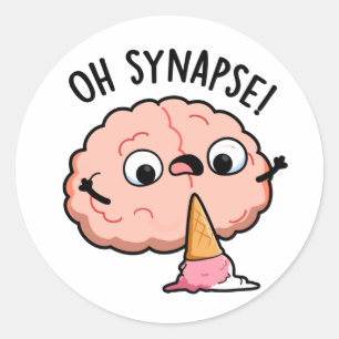 Oh Synapse Funny Brain Pun Ronde Sticker