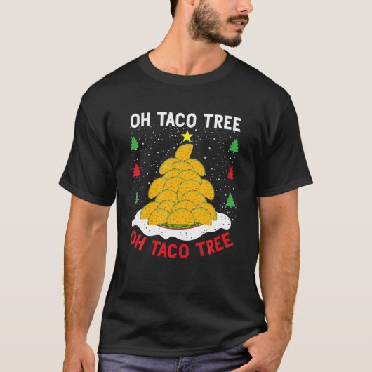 Oh Taco Tree Oh Taco Tree Mexican Food Kerstmis T T-shirt (Voorkant)