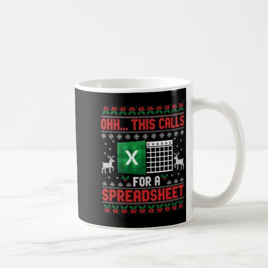 Oh This Calls For A Spreadsheet Christmas Sweater Koffiemok (Rechts)