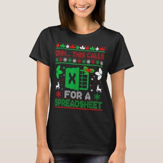 Oh This Calls For A Spreadsheet Christmas Sweater T-shirt (Voorkant)
