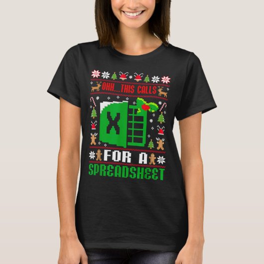 Oh This Calls For A Spreadsheet Christmas Sweater T-shirt (Voorkant)