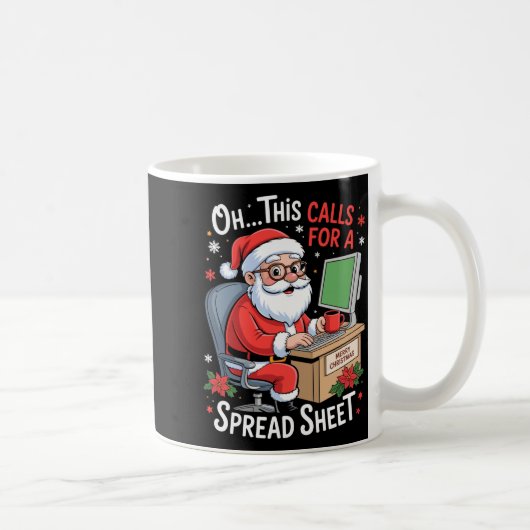 Oh This Calls For A Spreadsheet Santa Excel Funny  Koffiemok (Rechts)