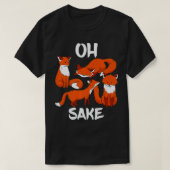 Oh Vier Fo Sake Funny bijna aanstootgevende volwas T-shirt (Design voorkant)