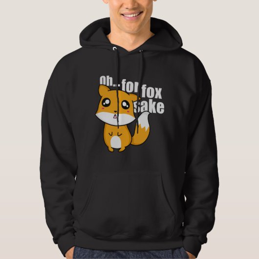 Oh... Voor Fox Sake Hoodie (Voorkant)
