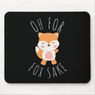 Oh voor Fox Sake Muismat
