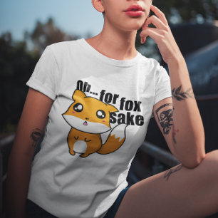 Oh... Voor Fox Sake T-shirt