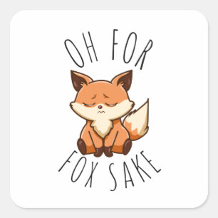 Oh voor Fox Sake Vierkante Sticker