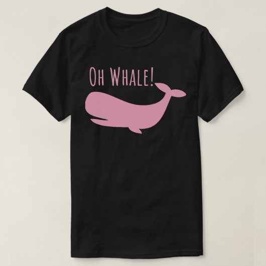 Oh Whale tshirt Funny Ocean Creator Orca Ocean Oh (Design devant)