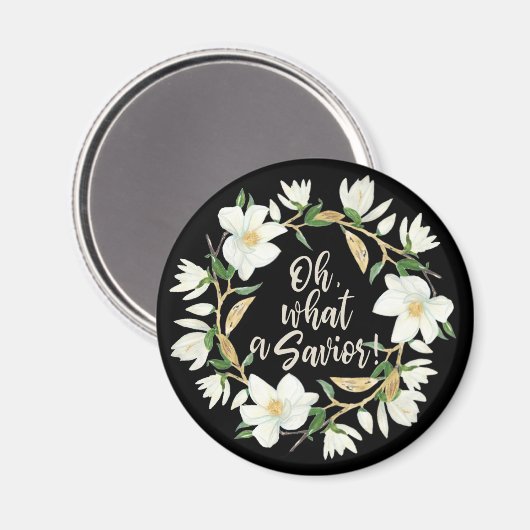 Oh What A Savior - Christian Hymn Magnet (Recto/Verso)