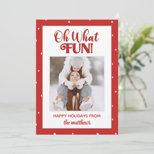 Oh What Fun Cute Script Photo Carte de Noël (Debout devant)