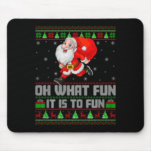 Oh What Fun Is It To Run Funny Santa Running Ugly  Muismat (Voorkant)