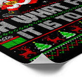 Oh What Fun Is It To Run Funny Santa Running Ugly Poster (Hoek)