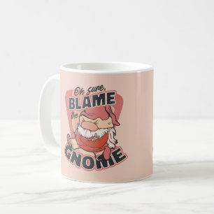 Oh zeker de schuld van de Gnome Koffiemok