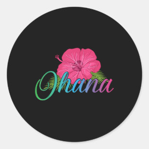 Ohana Aloha Hawaii van het eiland - Voel de stroom Ronde Sticker